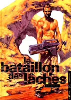 Couverture du produit · Le bataillon des lâches, volume 1