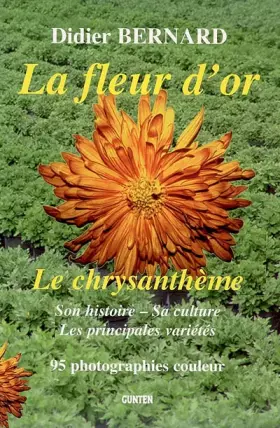 Couverture du produit · La fleur d'or : Le chrysanthème