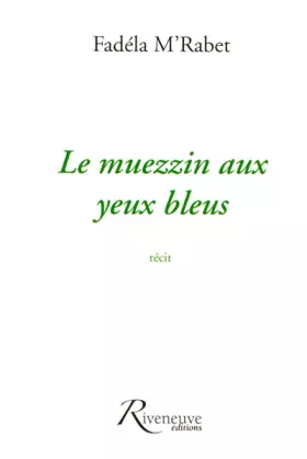 Couverture du produit · Le Muezzin aux yeux bleus