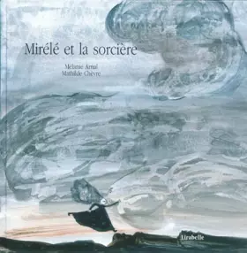 Couverture du produit · Mirélé et la sorcière (1CD audio)