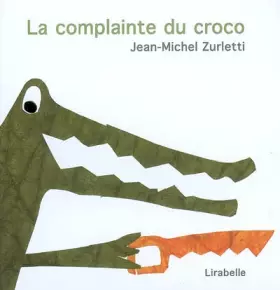 Couverture du produit · La complainte du croco