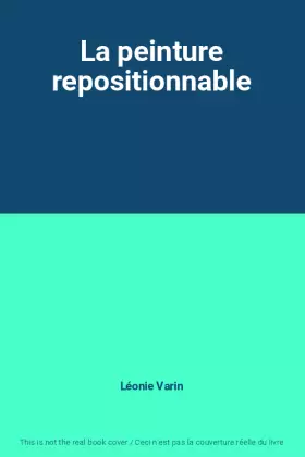 Couverture du produit · La peinture repositionnable
