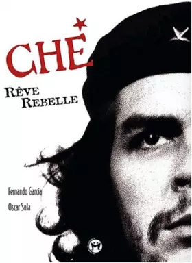 Couverture du produit · Che, rêve rebelle
