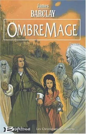 Couverture du produit · Les chroniques des Ravens, Tome 3 : OmbreMage
