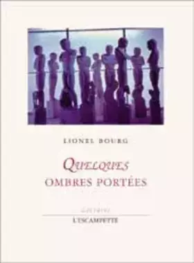 Couverture du produit · Quelques ombres portées