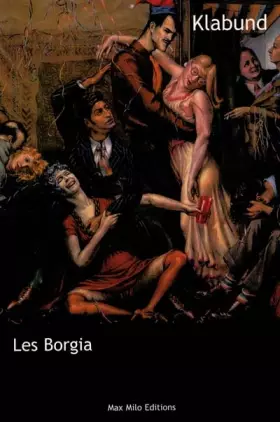 Couverture du produit · Les Borgia : Le Roman d'une famille