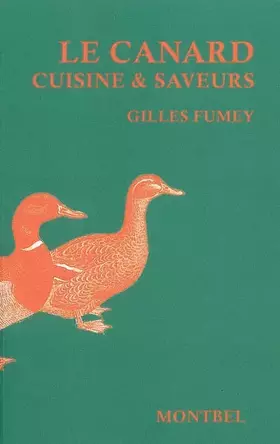 Couverture du produit · Le canard: Cuisine et saveurs