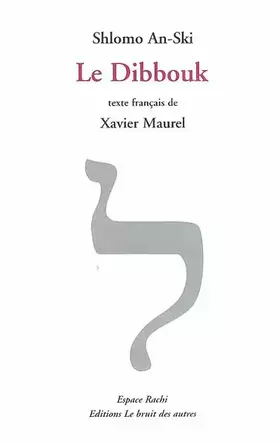 Couverture du produit · Le Dibbouk: Entre deux mondes