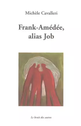 Couverture du produit · Franck- Amédée, alias Job