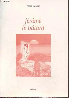 Couverture du produit · Jérôme le batard