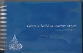Couverture du produit · Carnet de bord d'un sauveteur en mer