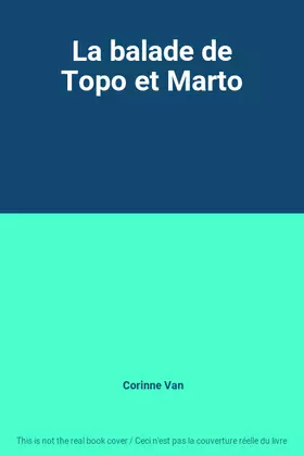 Couverture du produit · La balade de Topo et Marto