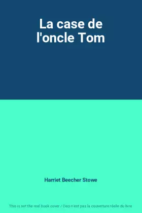 Couverture du produit · La case de l'oncle Tom