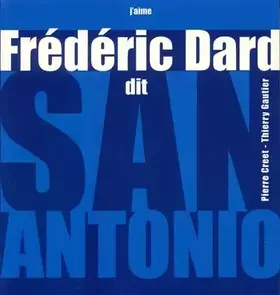 Couverture du produit · Frédéric Dard dit San Antonio