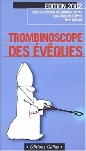 Couverture du produit · Trombinoscope Des Eveques. Edition 2002