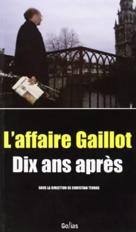 Couverture du produit · L'Affaire Gaillot Dix Ans Après
