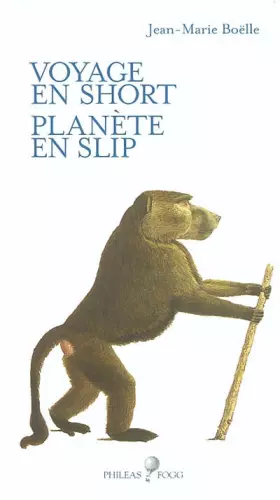 Couverture du produit · Voyage en short, planète en slip
