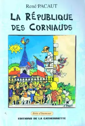 Couverture du produit · La Republique des Corniauds