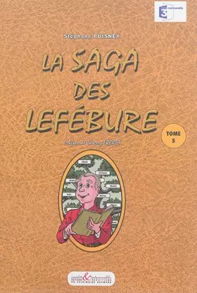 Couverture du produit · La Saga des Lefébure (Tome 5)