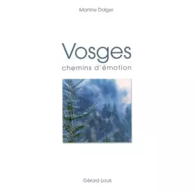 Couverture du produit · Vosges, chemins d'émotion