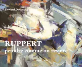 Couverture du produit · RUPPERT peindre comme on respire