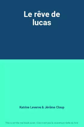 Couverture du produit · Le rêve de lucas