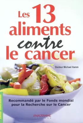 Couverture du produit · Les 13 aliments contre le cancer
