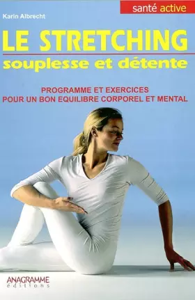 Couverture du produit · Le stretching: Souplesse et détente