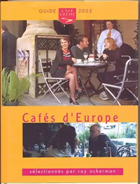 Couverture du produit · Guide Cafe Creme Des Cafes D'Europe 2002