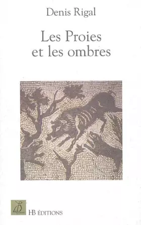 Couverture du produit · Les Proies et les ombres