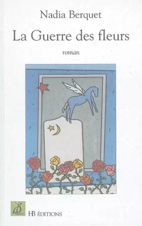 Couverture du produit · La Guerre des fleurs