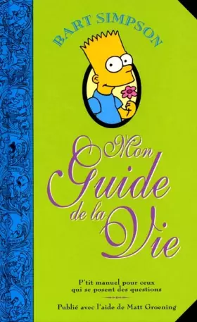 Couverture du produit · Bart Simpson : Mon guide de la vie