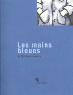 Couverture du produit · Les Mains bleues (501 Blues)