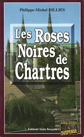 Couverture du produit · Les roses noirs de Chartres