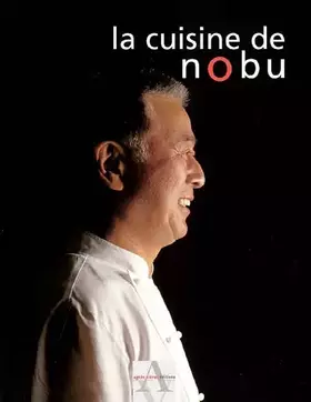 Couverture du produit · CUISINE DE NOBU (LA)