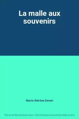 Couverture du produit · La malle aux souvenirs
