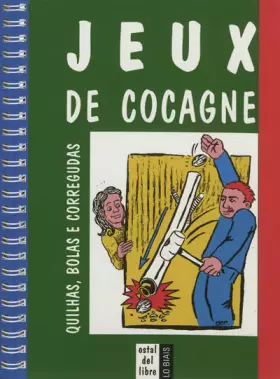 Couverture du produit · Jeux de cocagne : Quilhas, bolas e corregudas