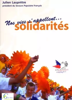 Couverture du produit · Nos vies s'appellent... solidarités