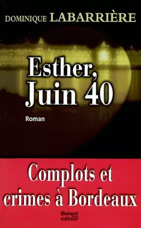 Couverture du produit · Esther, Juin 40