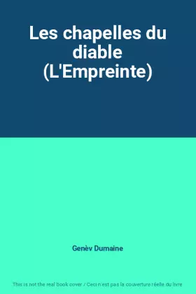 Couverture du produit · Les chapelles du diable (L'Empreinte)