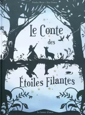Couverture du produit · Le conte des étoiles filantes