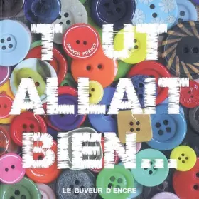 Couverture du produit · Tout allait bien...