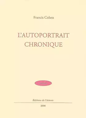 Couverture du produit · L'autoportrait chronique