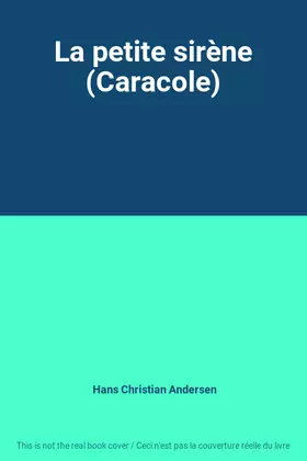 Couverture du produit · La petite sirène (Caracole)