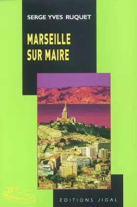 Couverture du produit · Marseille sur maire