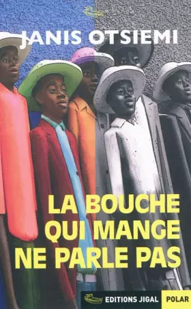 Couverture du produit · La bouche qui mange ne parle pas
