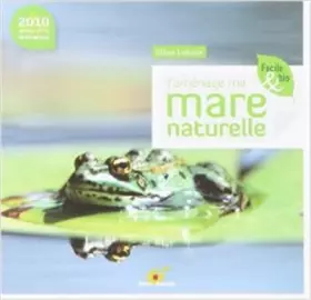 Couverture du produit · J'aménage ma mare naturelle