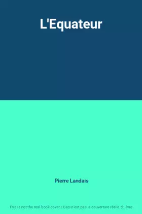 Couverture du produit · L'Equateur