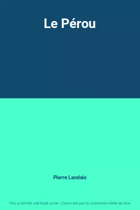 Couverture du produit · Le Pérou