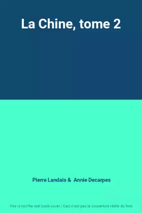 Couverture du produit · La Chine, tome 2
